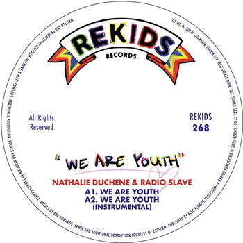 Nathalie Duchene & Radio Slave - We Are Youth (Incl. CASSIMM Remix) - Rekids Nathalie Duchene & Radio Slave - We Are Youth (Incl. CASSIMM Remix) - Rekids