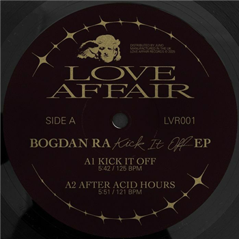 Bogdan Ra - Kick It Off EP - Love Affair