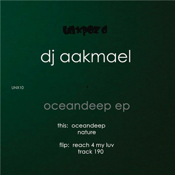 DJ Aakmael - Oceandeep - Unxpozd Entertainment