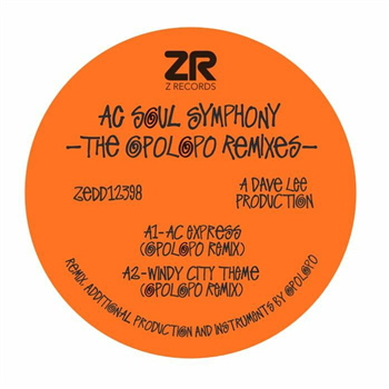 Ac Soul Symphony - The Opolopo Remixes - Z RECORDS Ac Soul Symphony - The Opolopo Remixes - Z RECORDS