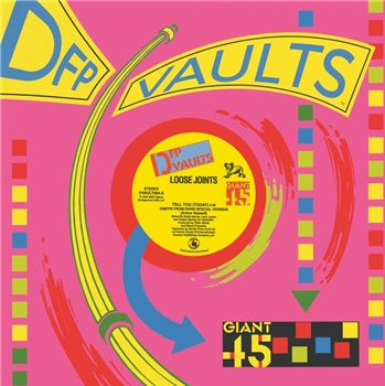 Loose Joints - Tell You (Today) (Dimitri From Paris Special Version) - DFP Vaults Loose Joints - Tell You (Today) (Dimitri From Paris Special Version) - DFP Vaults