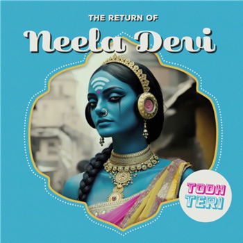 Todh Teri - The Return Of Neela Devi - Masala Movement Todh Teri - The Return Of Neela Devi - Masala Movement