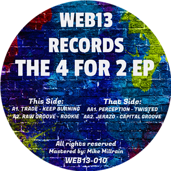 Trade, Raw Groove, Perception and J Erazo - The 4 for 2 EP - WEB13 Records