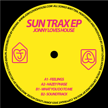 Jonny Loves House - Sun Trax EP - Jonny Loves House