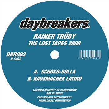 Rainer Trueby - The Lost Tapes 2008 - DAYBREAKERS