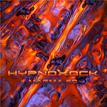 Hypnoxock - Magma EP - Suntrip Records