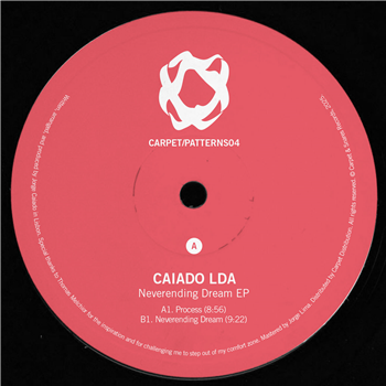 Caiado LDA - Neverending Dream EP - CARPET & SNARES RECORDS