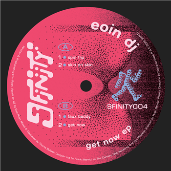 Eoin DJ - Get Now EP - 9FINITY