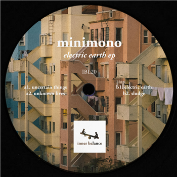 Minimono - Electric Earth EP - Inner Balance Recordings
