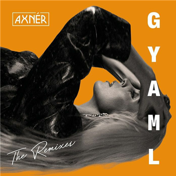 Axner - GYAML (feat H.O.P, Al Kent & HVN SENT remixes) - Disco Freaks Axner - GYAML (feat H.O.P, Al Kent & HVN SENT remixes) - Disco Freaks