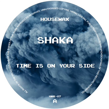 SHAKA - TIME IS ON YOUR SIDE - Housewax
