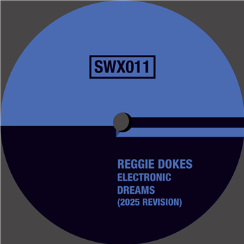 Reggie Dokes - Electronic Dreams - 2025 Revision - SUDD WAX Reggie Dokes - Electronic Dreams - 2025 Revision - SUDD WAX