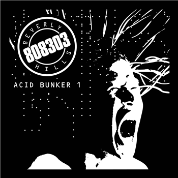Beverly Hills 808303 - Acid Bunker 1 - Acid Bunker