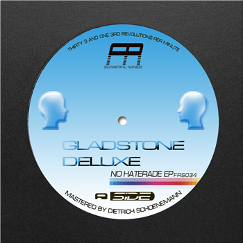 Gladstone Deluxe - No Haterade EP - Fixed Rhythms Gladstone Deluxe - No Haterade EP - Fixed Rhythms