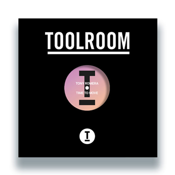 Tony Romera - Time To Move - Toolroom Records