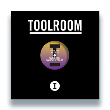 Various Artists - Toolroom Sampler Vol. 18 - Toolroom Records Various Artists - Toolroom Sampler Vol. 18 - Toolroom Records