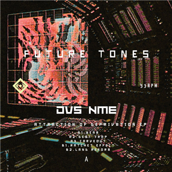 DVS NME - Attraction Of Deprivation EP - Future Tones DVS NME - Attraction Of Deprivation EP - Future Tones