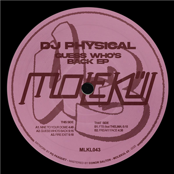 DJ Physical - Guess Whos Back EP - Molekül 
