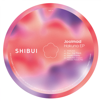 Joolmad - Hakuna EP - SHIBUI Joolmad - Hakuna EP - SHIBUI