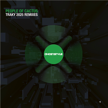 PEOPLE OF CACTUS - TRAKY 2025 REMIXES - GHOSTSTYLE RECORDS