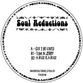 SOUL REDUCTIONS - GOT TO BE LOVED - TAKEAWAY