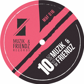 10 Years Of Muzik & Friendz - VA - Muzik & Friendz records
