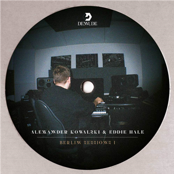 Alexander Kowalski and Eddie Hale - Berlin Sessions I (Steve Rachmad RMX) - Denude Records