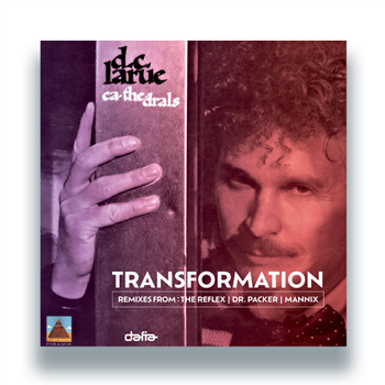 D.C. LaRue - Ca-The-Drals - Transformation - Dafia Records D.C. LaRue - Ca-The-Drals - Transformation - Dafia Records