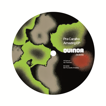 Que Sakamoto & NT - Pra Caralho Amazing EP - Quinoa Cuts