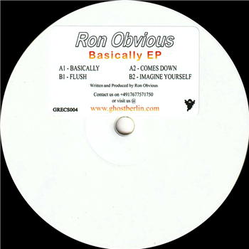 Ron Obvious - Basically EP - Ghost Recs