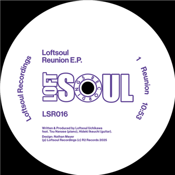 Loftsoul - Reunion EP - Loftsoul Recordings