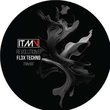 FL3X Techno - REVOLUTION EP - ITMV