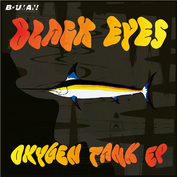 Black Eyes - Oxygen Tank EP [180 grams / printed sleeve / incl. DL code] - Bouman Records