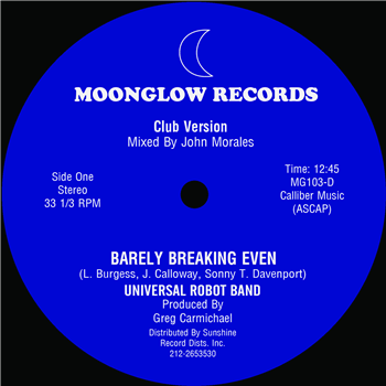 Universal Robot Band ?- Barely Breaking Even / John Morales Mix - Moonglow Records