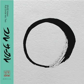 Ricardo Villalobos / Random Factor - 20/20 Vision - Full Circle Vol Two (feat Bobby, Craig Richards, Hardway Bros remixes) - 20/20 VISION