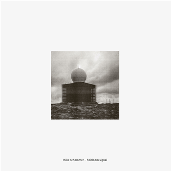 Mike Schommer - Heirloom Signal - Echocord Mike Schommer - Heirloom Signal - Echocord