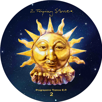 2 FLYING STONES - PROGRESSIVE TRANCE E.P. 2 (PICTURE DISC) - 2 FLYING STONES 2 FLYING STONES - PROGRESSIVE TRANCE E.P. 2 (PICTURE DISC) - 2 FLYING STONES