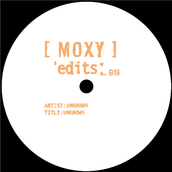 Unknown - MOXY EDITS 15 & 16 - Moxy Muzik