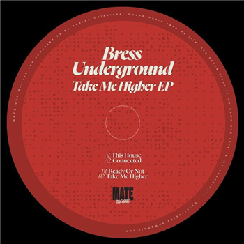 Bress Underground - Take Me Higher EP - Mate 