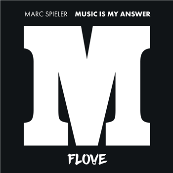 Marc Spieler - Music is my Answer - FLOVE