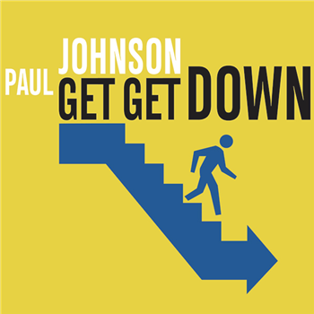 Paul Johnson - Get Get Down - Blue Vinyl - Groovin Recordings Paul Johnson - Get Get Down - Blue Vinyl - Groovin Recordings