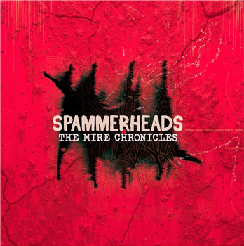 Spammerheads - The Mire Chronicles EP - Banshees Records Spammerheads - The Mire Chronicles EP - Banshees Records