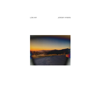 Jeremy Hyman - Low Air - JH Recordings