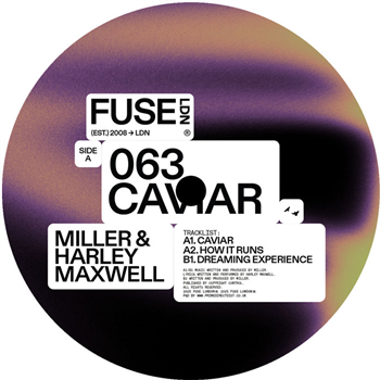 Miller & Harley Maxwell - Caviar EP - Fuse London