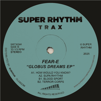 Fear-E - Globus Dreams EP - Super Rhythm Trax
