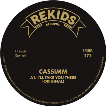 CASSIMM - I’ll Take You There - Rekids CASSIMM - I’ll Take You There - Rekids
