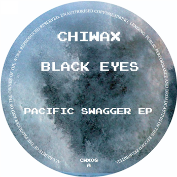Black Eyes - Pacific Swagger EP - Chiwax Black Eyes - Pacific Swagger EP - Chiwax