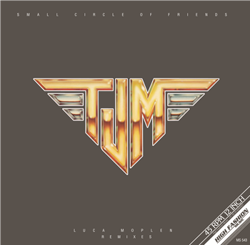 TJM - Small Circle Of Friends (Moplen Remixes) - High Fashion Music TJM - Small Circle Of Friends (Moplen Remixes) - High Fashion Music