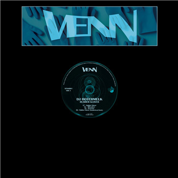 DJ Botermelk - Rubber Glover EP (Incl. Boulderhead Remix) - Venn