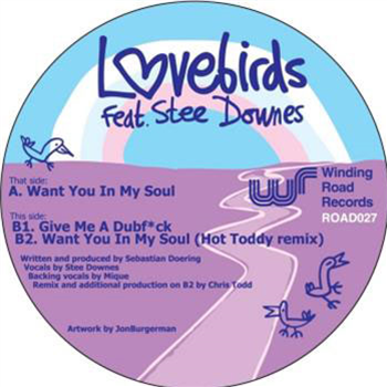 Lovebirds Feat. Stee Downes - Want You In My Soul - Winding Road Lovebirds Feat. Stee Downes - Want You In My Soul - Winding Road
